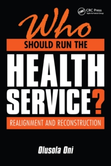 Who Should Run the Health Service? : Realignment and Reconstruction