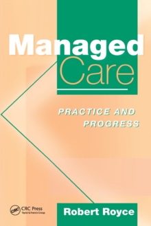 Managed Care : Practice and Progress