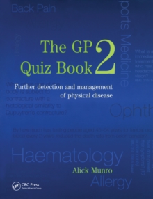 The GP Quiz Book 2 : Further detection and management of physical disease