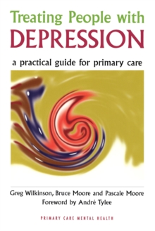 Treating People with Depression : A Practical Guide for Primary Care