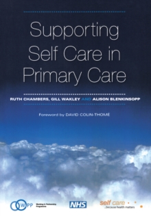 Supporting Self Care in Primary Care : The Epidemiologically Based Needs Assessment Reviews, Breast Cancer - Second Series