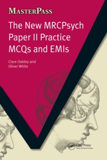 The New MRCPsych Paper II Practice MCQs and EMIs : MCQS and EMIs