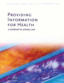 Providing Information for Health : A Workbook for Primary Care