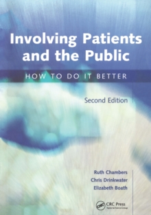 Involving Patients and the Public : How to do it Better