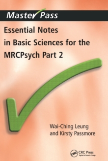 Essential Notes in Basic Sciences for the MRCPsych : Pt. 2