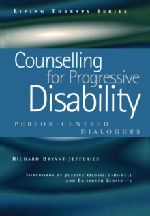 Counselling for Progressive Disability : Person-Centred Dialogues