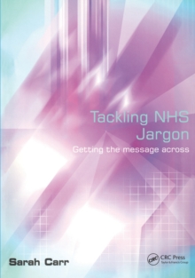 Tackling NHS Jargon : Getting the Message Across