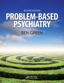 Problem Based Psychiatry : Volume 3, Treatment