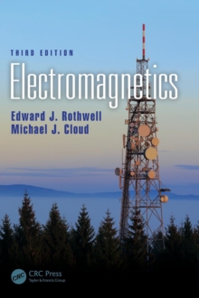 Electromagnetics, Third Edition, Hardback Book Electromagnetics, Third Edition, Hardback Book