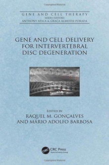 Gene and Cell Delivery for Intervertebral Disc Degeneration, Hardback Book Gene and Cell Delivery for Intervertebral Disc Degeneration, Hardback Book
