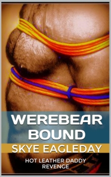 Werebear Bound : Tales Of The Werebear, #2