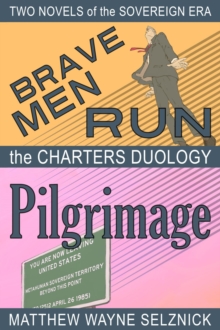 Charters Duology -- Two Novels of the Sovereign Era