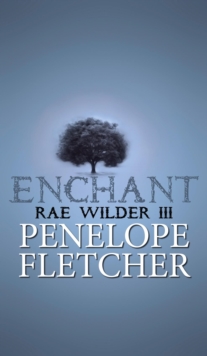 Enchant : Rae Wilder, #3