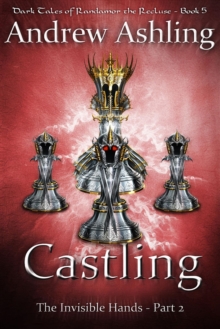 Invisible Hands - Part 2: Castling