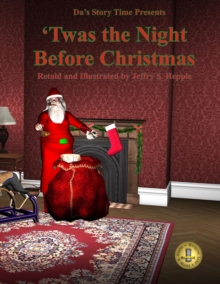 Da's Story Time: 'Twas the Night Before Christmas