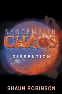 Systems in Chaos : Dissention