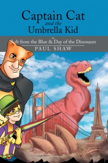 Captain Cat and the Umbrella Kid : In Bolt from the Blue & Day of the Dinosaurs