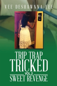 Trip Trap Tricked Vol.2 : Sweet Revenge