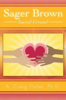 Sager Brown : Sacred Ground