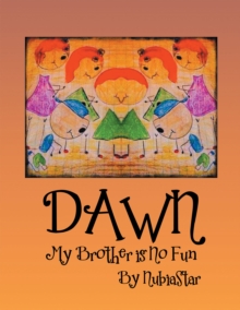 Dawn : My Brother Is No Fun