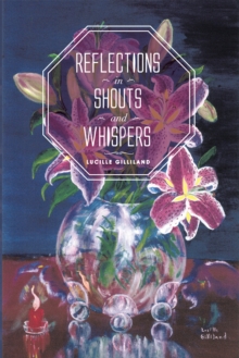 Reflections in Shouts and Whispers