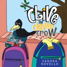 Clive the Clever Crow.