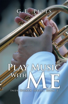 Play Music with Me : Indy Women Series, Book 2