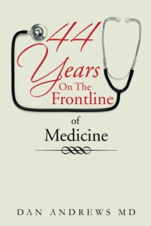 44 Years on the Frontline of Medicine