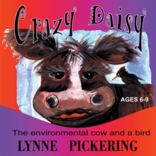 Crazy Daisy : The Environmental Cow and a Bird