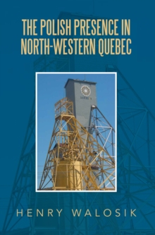 The Polish   Presence in North-Western Quebec