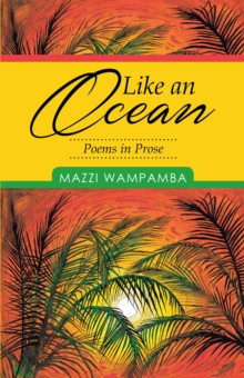 Like an Ocean : Poems in Prose