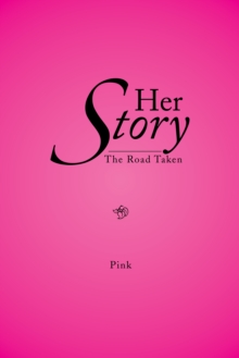 Her Story : The Road Taken