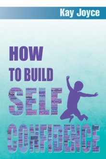 How to Build Self Confidence