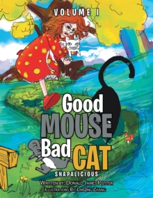 Good Mouse Bad Cat : Volume I