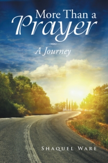 More Than a Prayer : A Journey