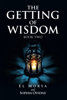 The Getting of Wisdom : Book Two