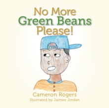 No More Green Beans Please!