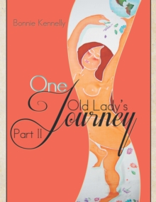 One Old Lady's Journey : Part Ii