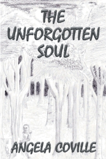 The Unforgotten Soul