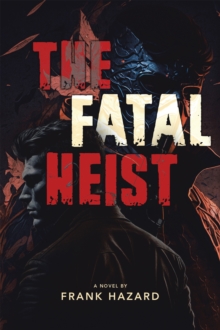 The Fatal Heist