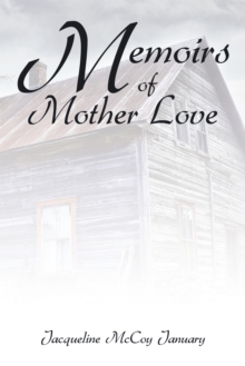 Memoirs of Mother Love