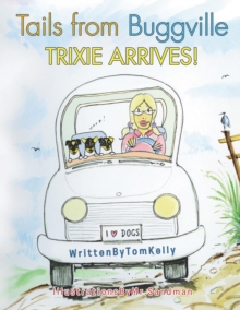 Tails from Buggville : Trixie Arrives!