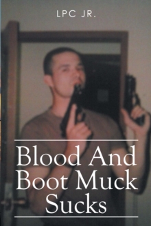 Blood and Boot Muck Sucks