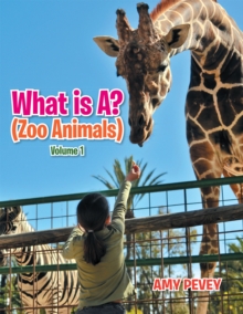 What Is A? (Zoo Animals)