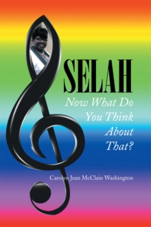 Selah : Now What Do You Think About That?