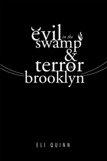 Evil in the Swamp & Terror in Brooklyn