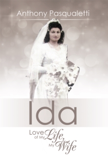 Ida : Love of My Life, My Wife