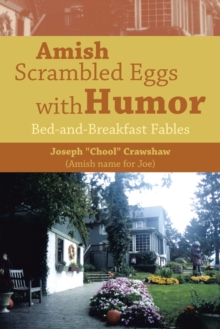 Amish Scrambled Eggs with Humor : Bed-And-Breakfast Fables