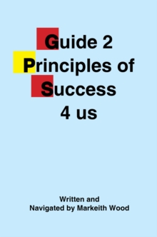 Guide 2 Principles of Success 4 Us