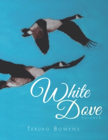 White Dove : Volume 2